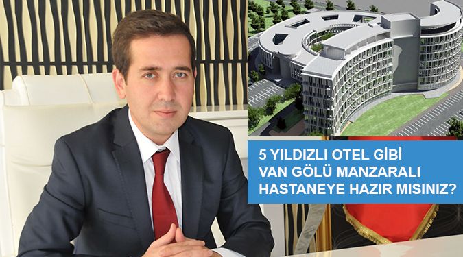 Van'a Yeni Bir Hastane Yapılacak