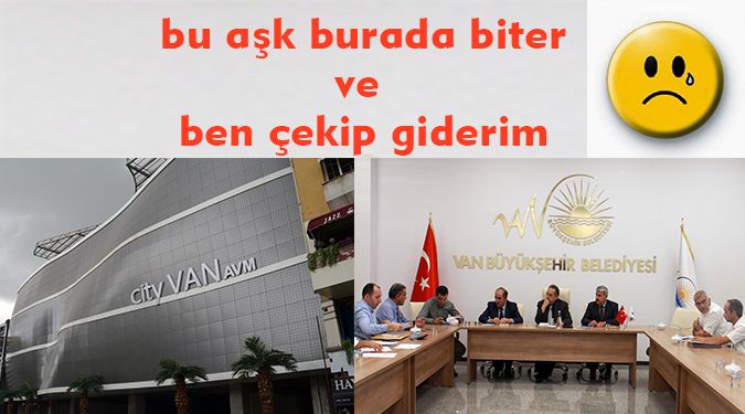 CİTY VAN AŞKI BİTİYOR