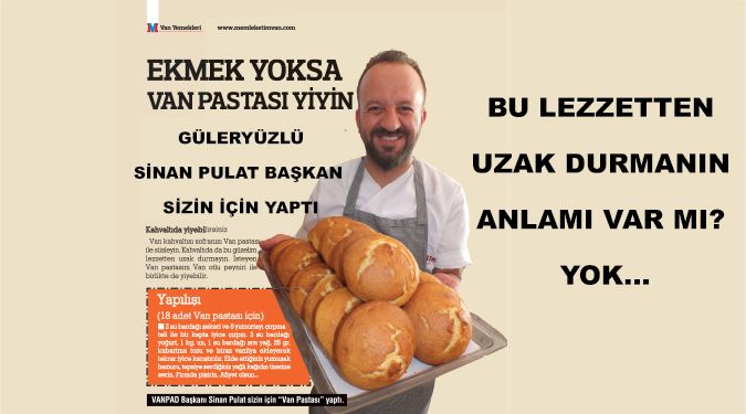 Van kahvaltısında Van pastası yediniz mi?