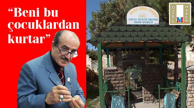 KILIÇLI BABA’YI RÜYASINDA GÖRDÜ