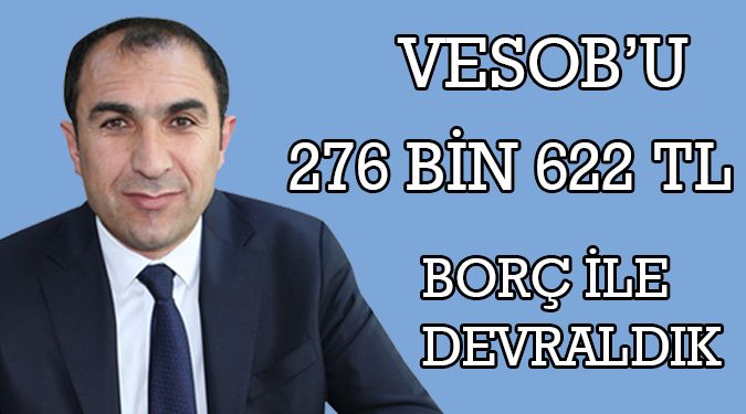 VESOB'U BORÇLA DEVRALDI