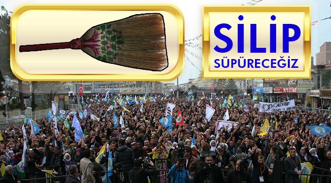 HDP DİYOR Kİ: SİLİP SÜPÜRECEĞİZ