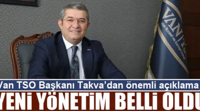 VAN TSO’DA YENİ YÖNETİM BELLİ OLDU