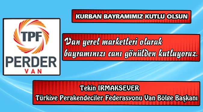 VAN MARKETLERİ BAYRAMINIZI KUTLUYOR