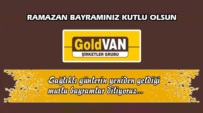 GOLD VAN BAYRAMINIZI KUTLUYOR