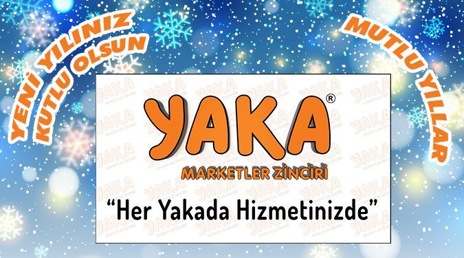 YAKA YENİ YILINIZI KUTLUYOR