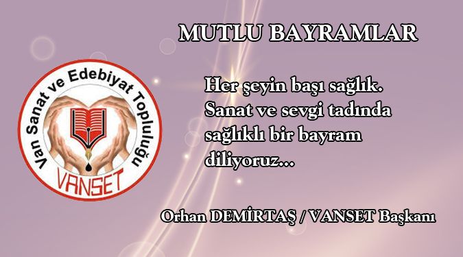 VANSET BAYRAMINIZI KUTLUYOR