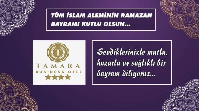 TAMARA OTEL BAYRAMINIZI KUTLUYOR