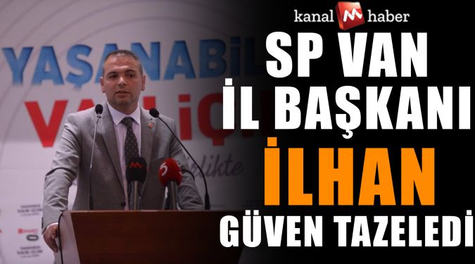 İLHAN, GÜVEN TAZELEDİ