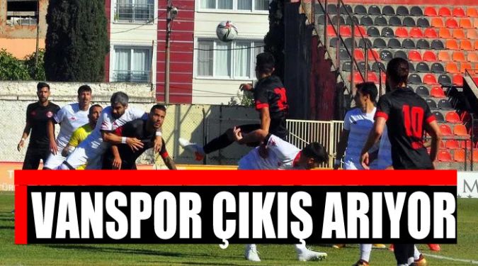 VANSPOR ÇIKIŞ ARIYOR