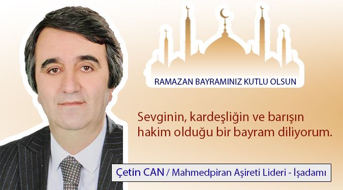 ÇETİN CAN BAYRAMINIZI KUTLAR