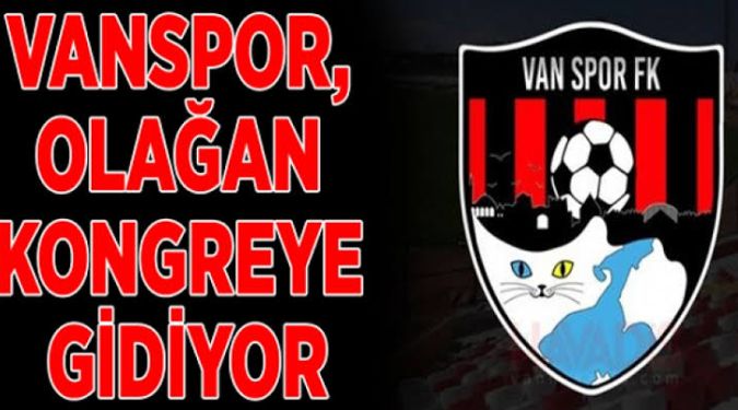 VANSPOR'DA KONGRE ZAMANI