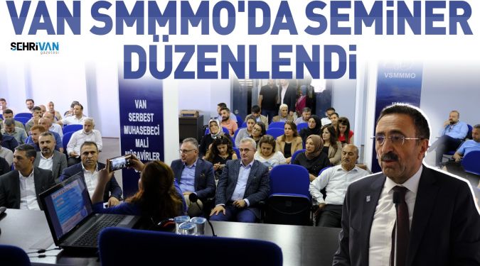 VAN SMMMO'DA SEMİNER