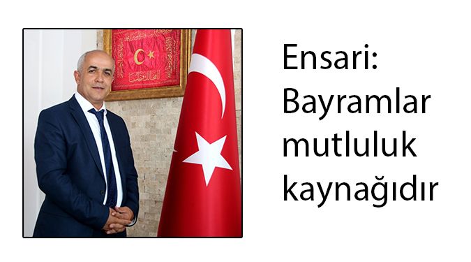 ENSARİ’NİN KURBAN BAYRAMI MESAJI