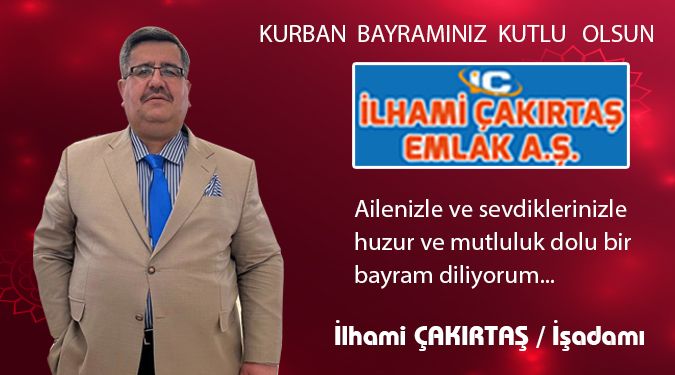 İLHAMİ ÇAKIRTAŞ A.Ş. BAYRAMINIZI KUTLAR