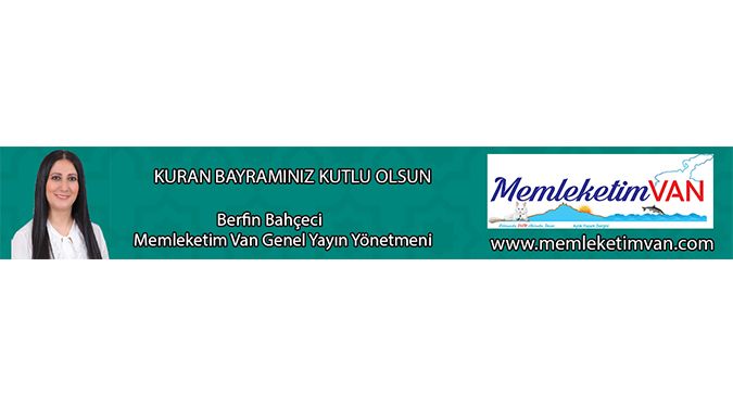 MEMLEKETİM VAN BAYRAMINIZI KUTLAR