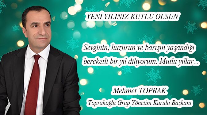 TOPRAK YENİ YILINIZI KUTLAR