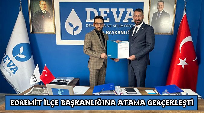 EDREMİT DEVA'YA YENİ ATAMA