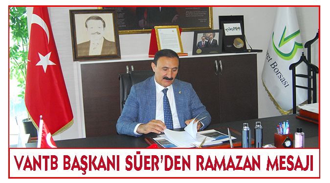 SÜER: RAMAZAN HAYIRLARA VESİLE OLSUN