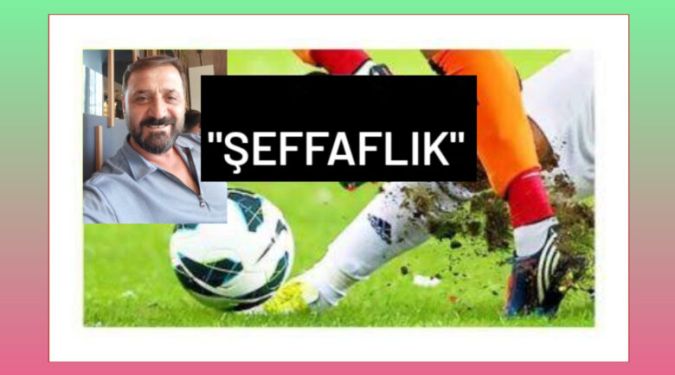 ŞEFFAFLIK ŞART