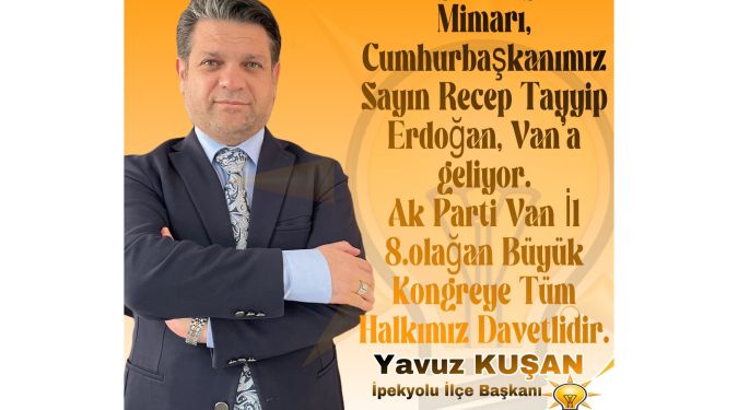 KUŞAN'DAN KONGRE DAVETİ