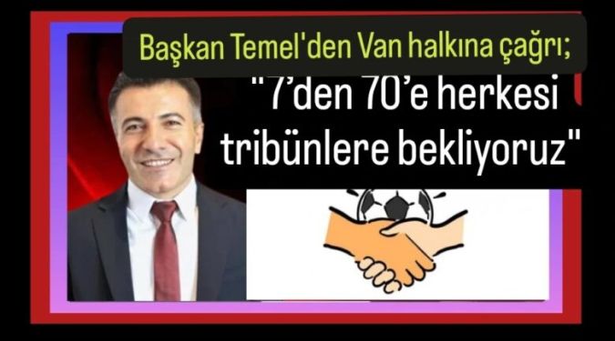 HERKESİ MAÇA ÇAĞIRDI