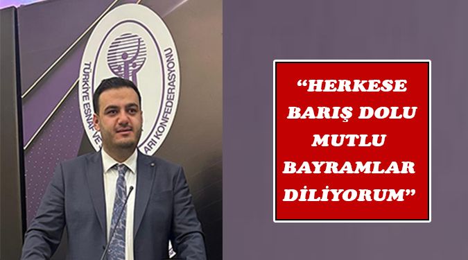 ADIYAMAN'DAN BAYRAM MESAJI