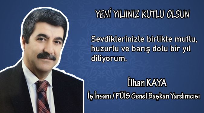 KAYA, YENİ YILINIZI KUTLAR