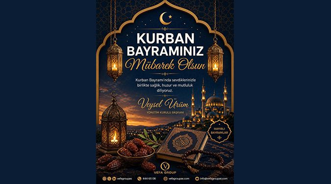 VEFA GROUP BAYRAMINIZI KUTLAR
